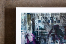 Lade das Bild in den Galerie-Viewer, TAKE CARE OF EACH OTHER
